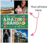 add your photos to the giant amazing grandad personalised card